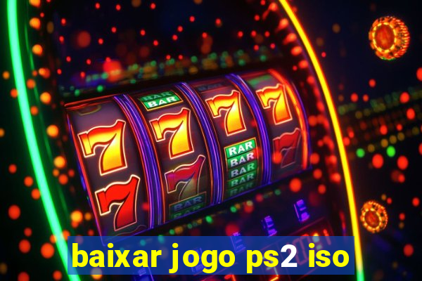 baixar jogo ps2 iso